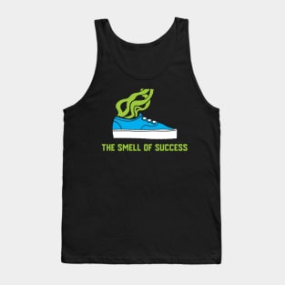 The Smell Of Success Tank Top